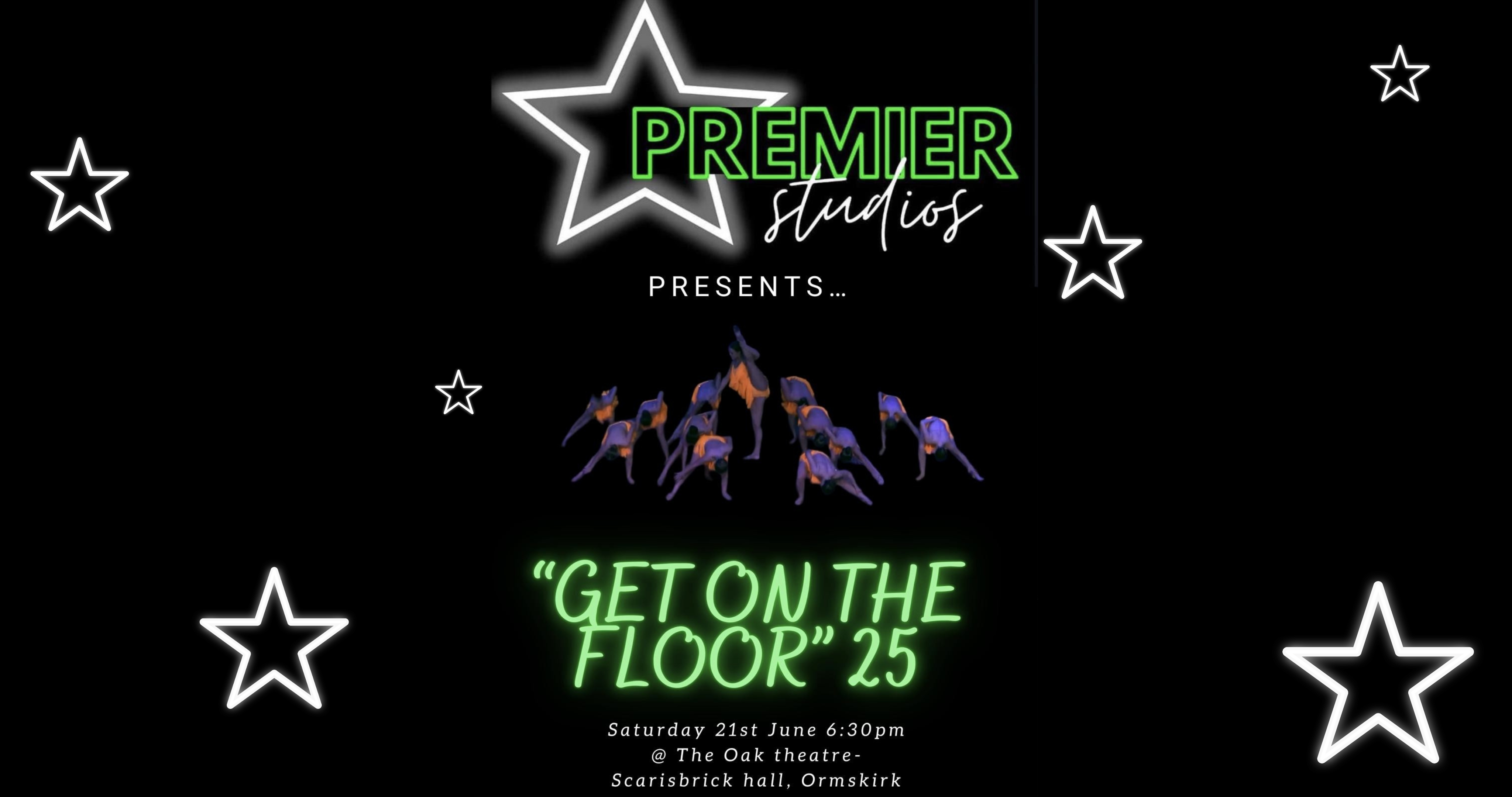 “GET ON THE FLOOR” 25 – Oak Theatre and Studios at Scarisbrick Hall